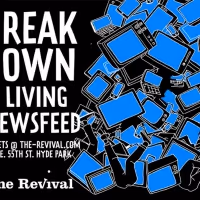 The Revival Presents BREAKDOWN: A LIVING NEWSFEED