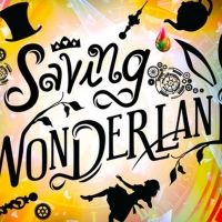 Seize the Show Announces New Immersive Storytelling Experience SAVING WONDERLAND