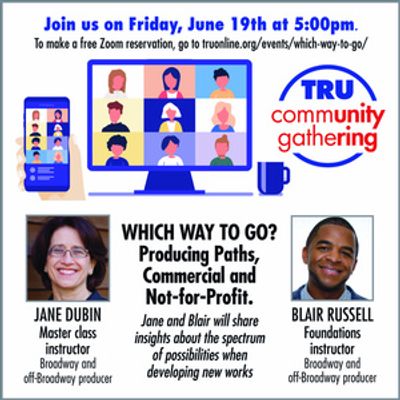 Theater Resources Unlimited to Host Zoom Panel on Commercial vs. Not-for-Profit Produ