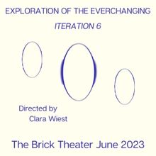 The Exploration Of The Everchanging ITERATION 6 Opens Next Week