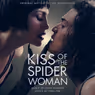 KISS OF THE SPIDER WOMAN Movie Soundtrack Now Available on CD