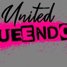 Casting And Creatives Announced For Les Enfants Terribles' UNITED QUEENDOM At Kensing