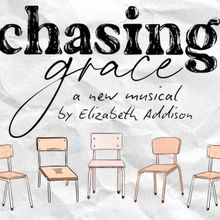 CHASING GRACE Will Make Off-Broadway Premiere From SheNYC Arts