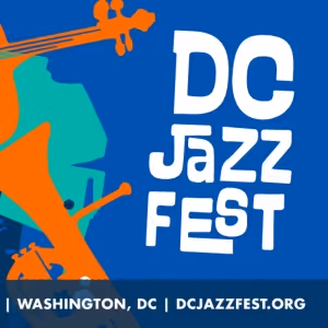 DC JAZZFEST Announces Full 2025 Lineup For August 27–31