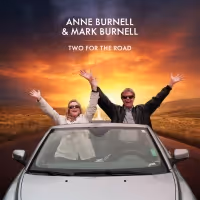 Anne Burnell & Mark Burnell Release New CD TWO FOR THE ROAD