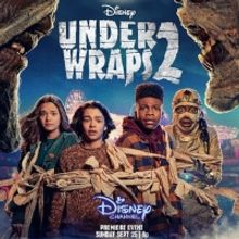 UNDER WRAPS 2 to Premiere on Disney in September