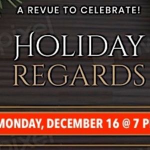 HOLIDAY REGARDS: A REVUE TO CELEBRATE' AT 'WINTER RHYTHMS Adds Performance At Urban…