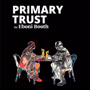PRIMARY TRUST Opens at the Detroit Repertory Theatre