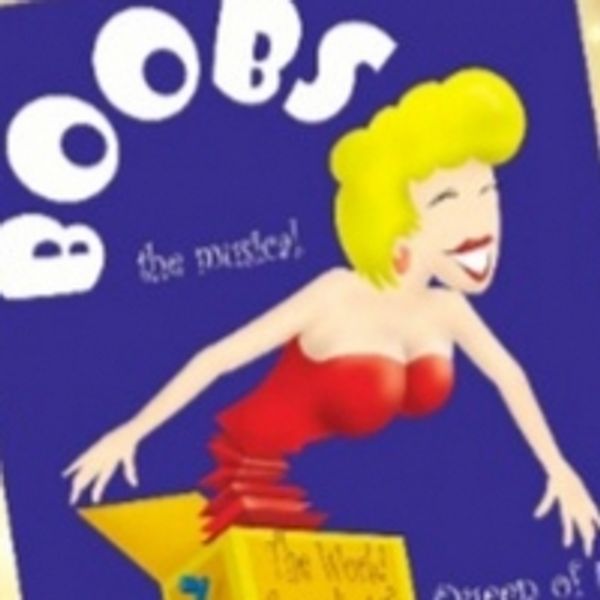 BOOBS! THE MUSICAL 18th Anniversary Original Cast Reunion Announced Photo
