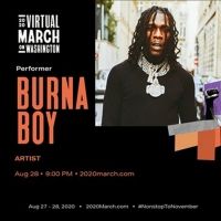 BURNA BOY to Perform TONIGHT at Virtual March on Washington