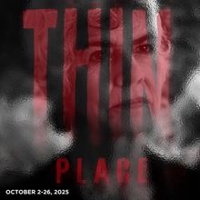 Spotlight: THE THIN PLACE at Actor's Express