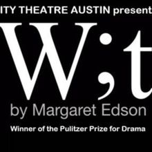 WIT by Margaret Edson is Coming to City Theatre of Austin