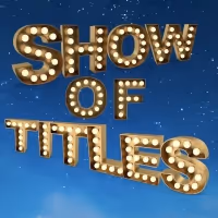 SHOW OF TITLES, Featuring Glenn Close, Jake Gyllenhaal, Kelsey Grammar & More, Moves…