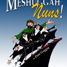 Way Off Broadway Opens 2022 With MESHUGGAH-NUNS