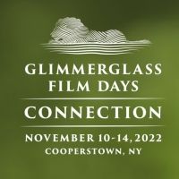 GLIMMERGLASS FILM DAYS Tenth Season to Take Place in November Interview