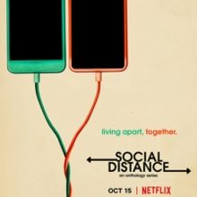 VIDEO: Watch the Official Trailer for SOCIAL DISTANCE on Netflix