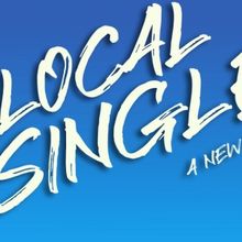 LOCAL SINGLES to Open Off-Broadway This January