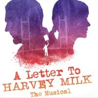 Get $10 tix to A Letter To Harvey Milk!