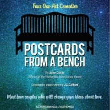 11 West Productions' POSTCARDS FROM A BENCH Will Be Livestreamed This Month