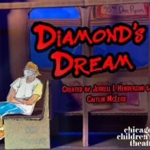 Chicago Children's Theatre to Premiere DIAMOND'S DREAM