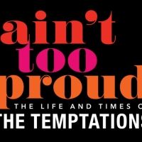 Review: AIN'T TOO PROUD: THE LIFE AND TIMES OF THE TEMPTATIONS presented by Broadway…