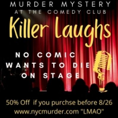 Buy Tickets Now For NYC Murder's KILLER LAUGHS, Live From Times Square NYC