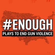 Bridge Street Theatre to Present ENOUGH! Plays to End Gun Violence in October