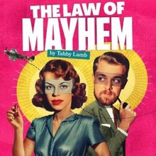 Proteus to Present THE LAW OF MAYHEM World Premiere at The Haymarket, Basingstoke