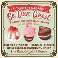 Highland Park Players Presents BE OUR GUEST! A CULINARY CABARET