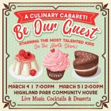 Highland Park Players Presents BE OUR GUEST! A CULINARY CABARET