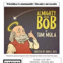 BWW Review: ALMIGHTY BOB at Wichita Community Theatre