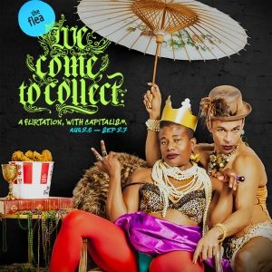 Cast and Design Team Set for WE COME TO COLLECT: A FLIRTATION, WITH CAPITALISM at…