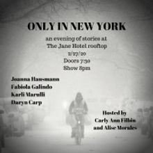 ONLY IN NEW YORK Comes to the Jane Hotel, 2/27