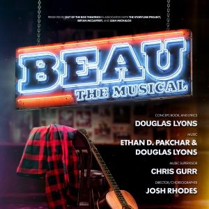 Full Cast and Creative Team Set for BEAU THE MUSICAL World Premiere at Out of the…