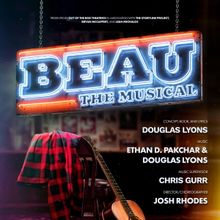 Full Cast and Creative Team Set for BEAU THE MUSICAL World Premiere at Out of the Box
