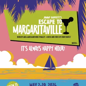 Jimmy Buffet's ESCAPE TO MARGARITAVILLE Comes to Ocala Civic Theatre