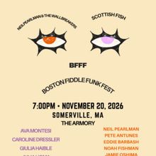 Scottish Fish and Neil Pearlman & the Wallbreakers to Play Boston Fiddle Funk…
