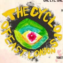THE CYCLOPS OF EAST LONDON Immersive Pub Theatre Experience Set for Hackney