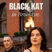 BLACK KAT IN BROOKLYN to Mark Stage 13's Return After 15 Years