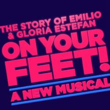 ON YOUR FEET! Begins Performances at The Argyle Theatre This Month