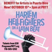 Benefit Performances of Pregones/PRTT's HARLEM HELLFIGHTERS ON A LATIN BEAT to Fund…
