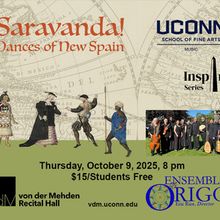 Ensemble Origo Returns to UConn With SARAVANDA! DANCES OF NEW SPAIN
