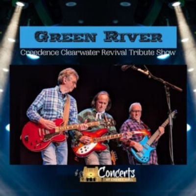 GREEN RIVER: CCR Tribute Band to Perform at Cheney Hall