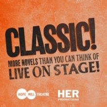 Hope Mill Theatre Makes Edinburgh Fringe Debut With CLASSIC! This June