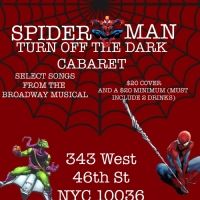 A SPIDER-MAN: TURN OFF THE DARK CABARET Announced At Don't Tell Mama, April 21