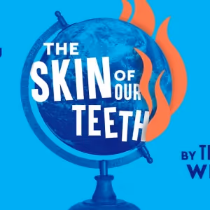 THE SKIN OF OUR TEETH to be Presented at Seattle Rep This Fall