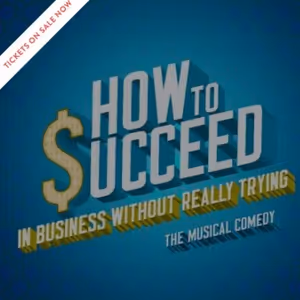 Review: HOW TO SUCCEED... at San Diego Musical Theatre
