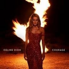 Celine Dion Releases Three Songs From Upcoming Album COURAGE