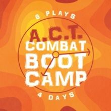 Registration is Now Open For The Waukesha Civic Theatre's A.C.T. Combat Boot Camp