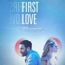 BWW REVIEW: FIRST LOVE – A Film for the New Year